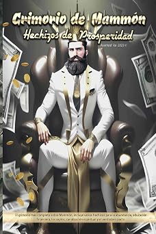 Grimorio de Mammon- Hechizos de Prosperidad Spanish Edition