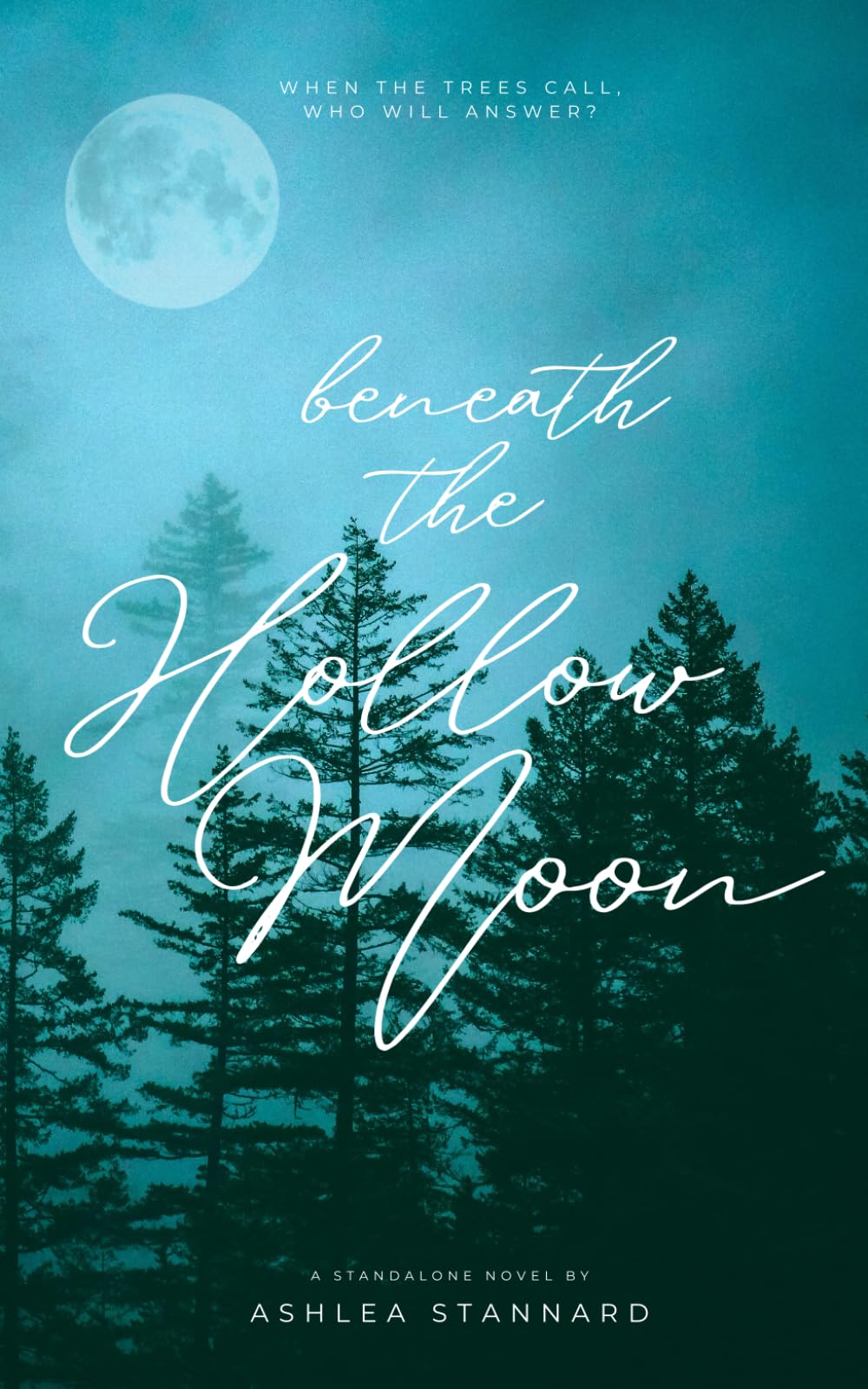 Beneath the Hollow Moon