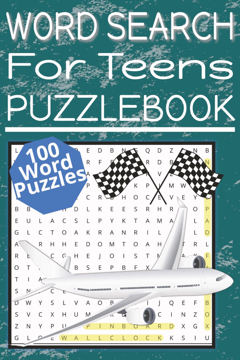 Word Search for Teens: Word Search for Teens: Word Search for Teens: Word Searches with Easy to Read Print 9-12 6x9 inches, 200 pages / 100 Puzzles ... Children, Grandchildren or Friends Children