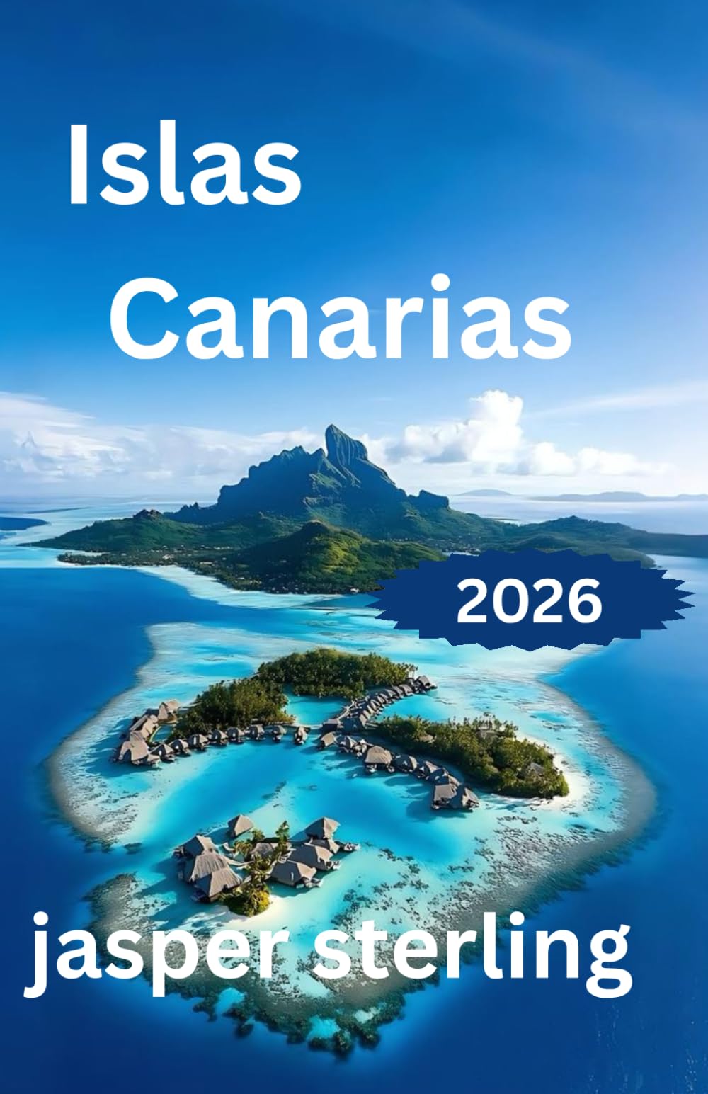 Islas Canarias guía de viaje 2026