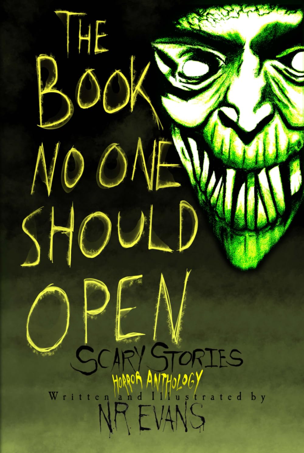 The Book No One Should Open: Scary Stories Horror Anthology