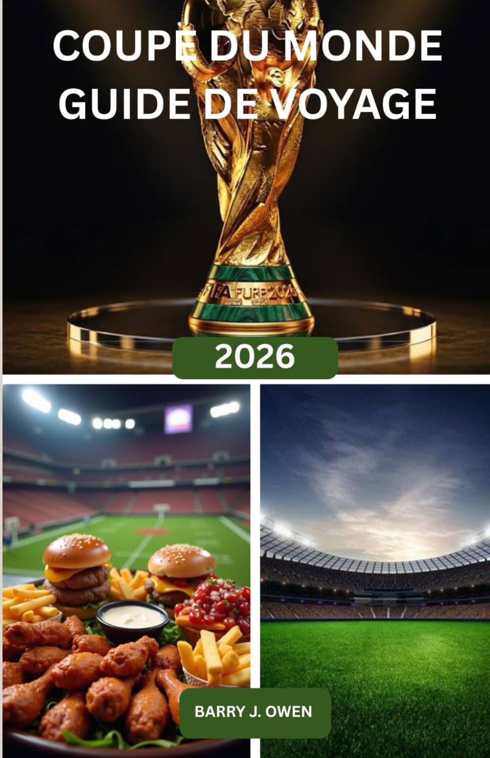 COUPE DU MONDE GUIDE DE VOYAGE 2026