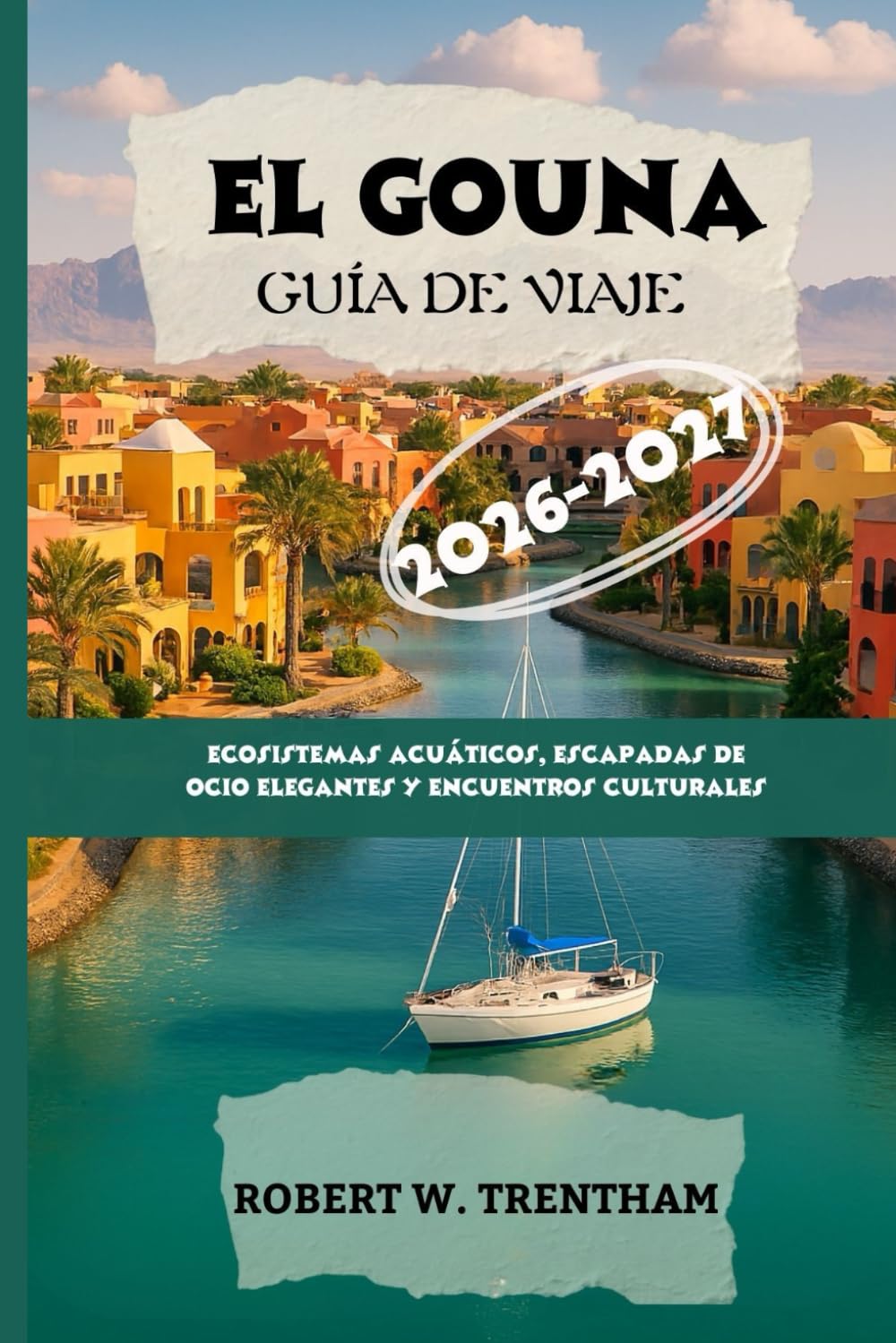 El Gouna Guía de viaje 2026-2027