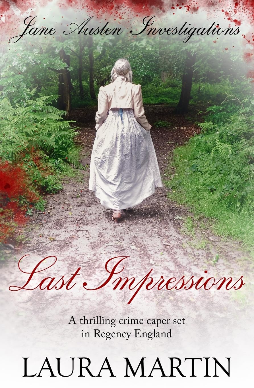 Last Impressions: A thrilling crime caper set in Regency England: 2 (Jane Austen Investigations)