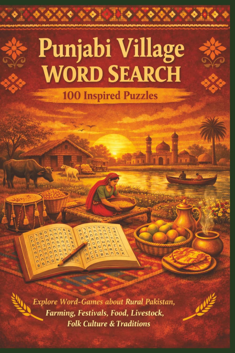 Punjabi Village WORD SEARCH 100 Inspired Puzzles: Explore Word-Games about Rural Pakistan, Farming, Festivals, Food, Livestock, Folk Culture & Traditions (Borkot's Punjabi Family & Heritage Puzzlers)