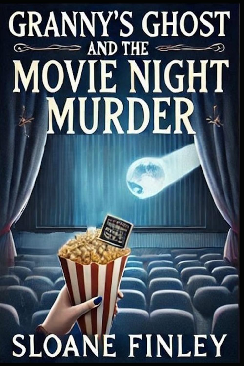 Granny's Ghost and the Movie Night Murder (Ghostly Gumshoe Cozy Mysteries)