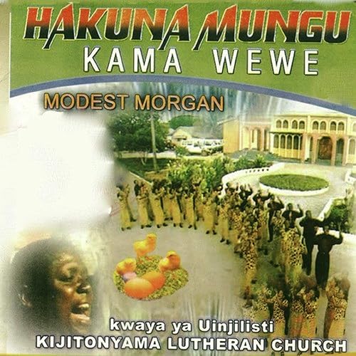 Masiah Wanyi Feat Kwaya Ya Uinjilisti Kijitonyama Lutheran Church By Modest Morgan On Amazon Music Amazon Com Kijitonyama evangelical choir gospel choir of the evangelical lutheran church kijitonyama parish for more updates view our videos open link below youtu.be/njtnqyppgmw. masiah wanyi feat kwaya ya uinjilisti
