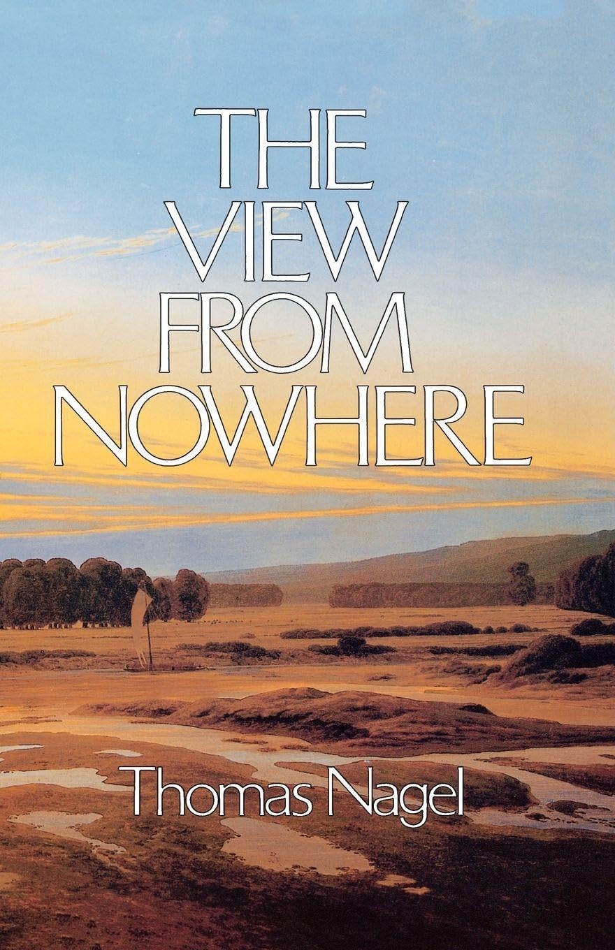 The View From Nowhere      Revised ed. Edition