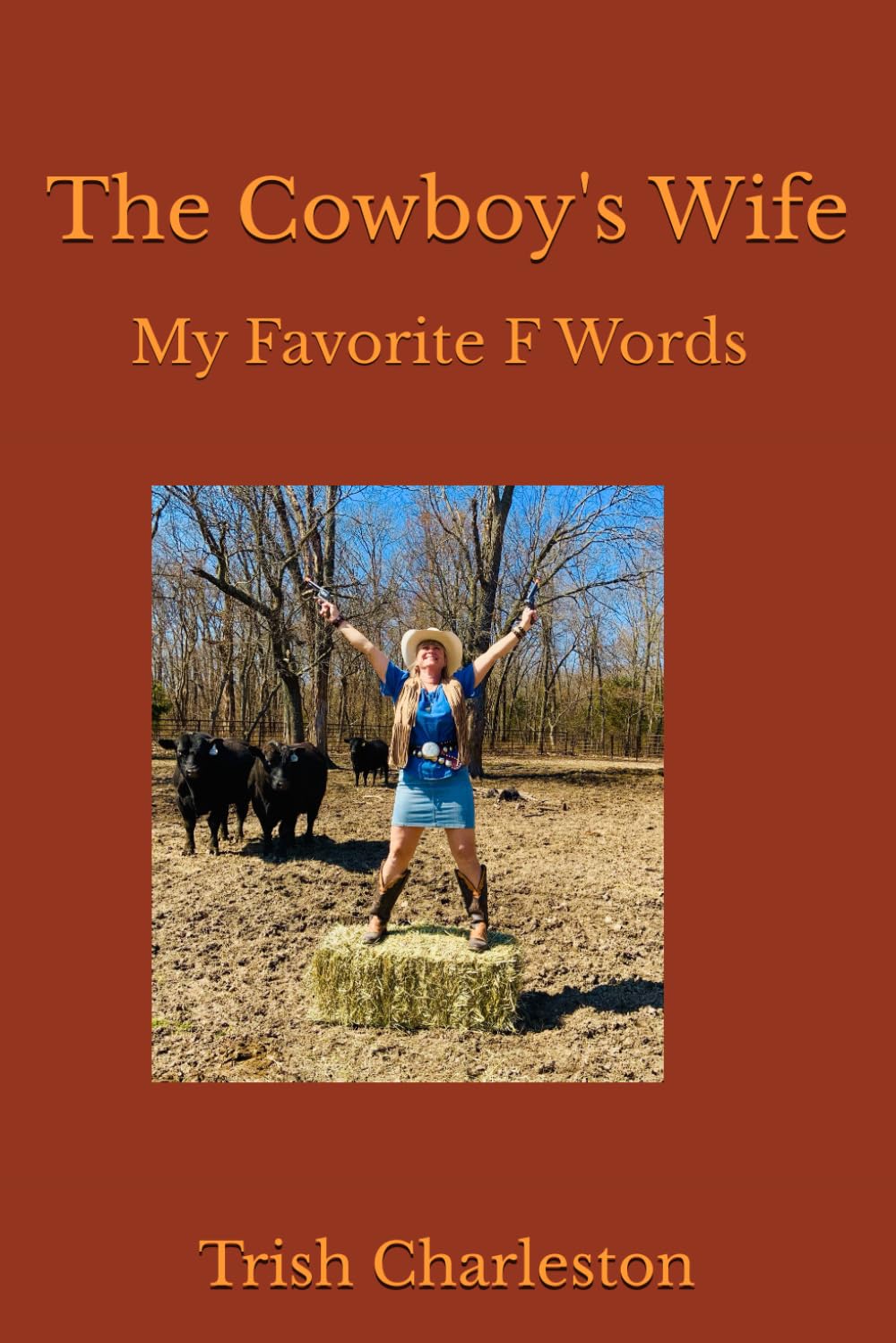 The Cowboy's Wife: My Favorite F Words