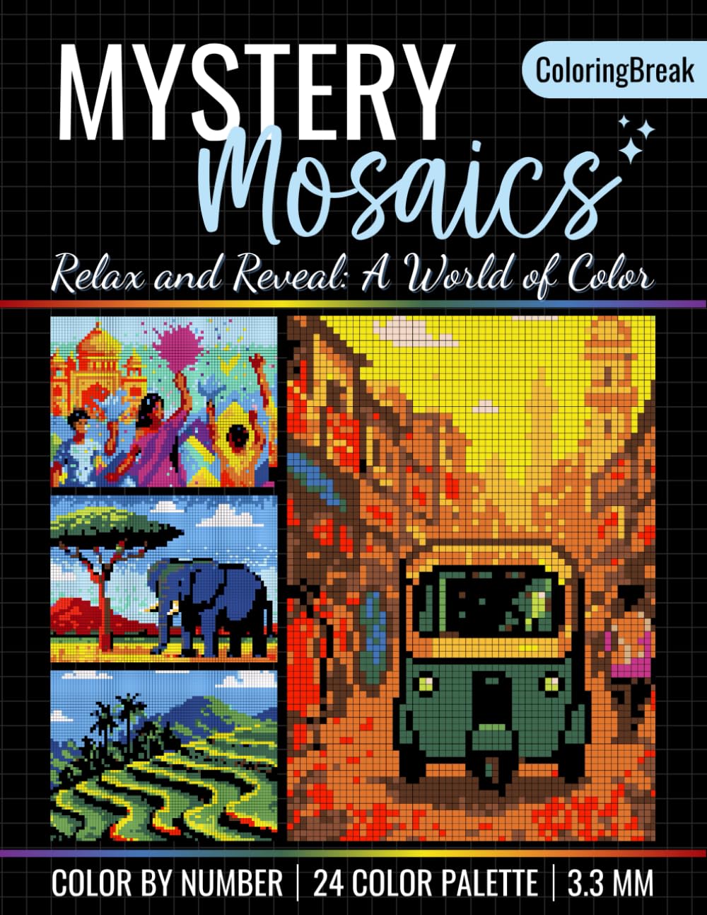 Mystery Mosaic Coloring Book: Relax and Reveal a World of Color: Travel-Inspired Color-by-Number Puzzles with Hidden Scenes, Global Landmarks, and Calming Moments for Adults and Teens