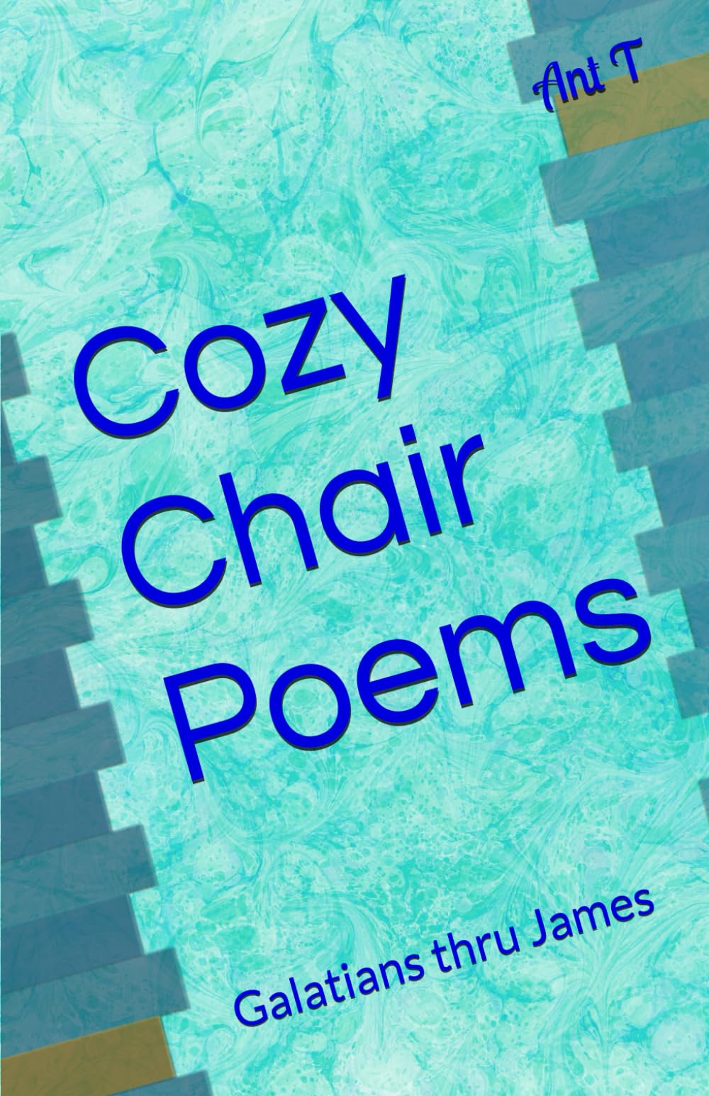 Cozy Chair Poems: Galatians thru James