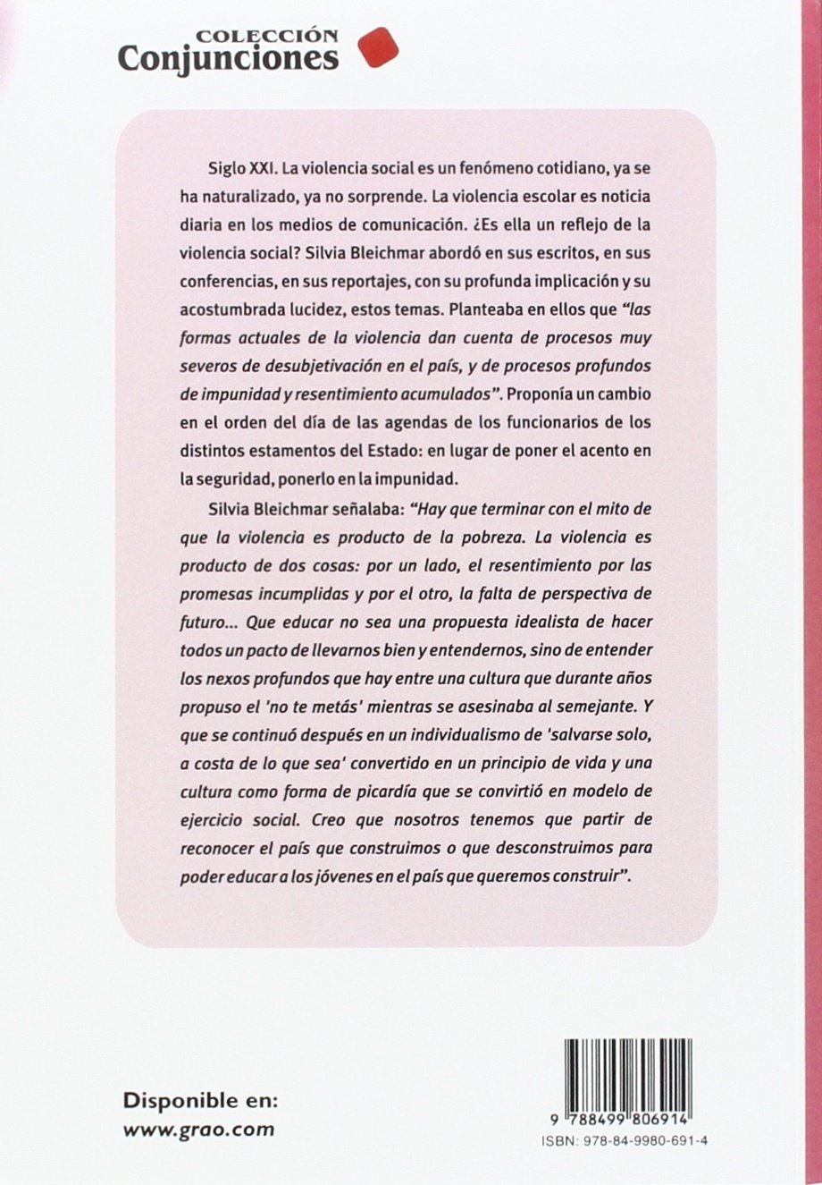 Violencia social - Violencia escolar: De la puesta de límites a la construcción de legalidades (Escritos, conferencias, interrogantes): 006 (Noveduc-Graó)