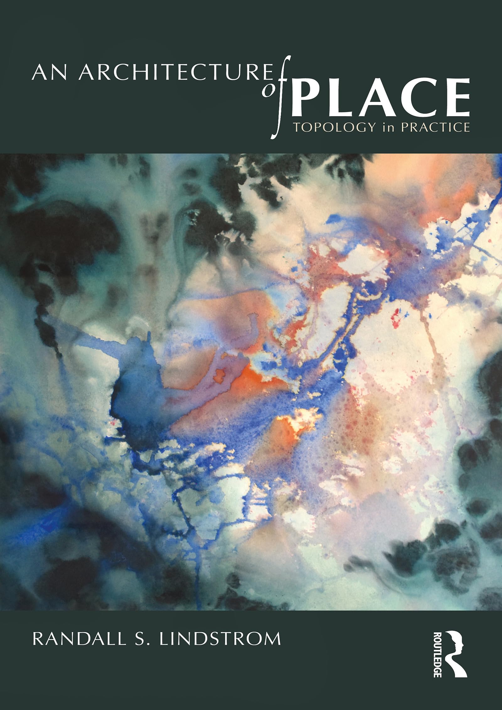 An Architecture of Place Topology in Practice livre anglais théorie architecture