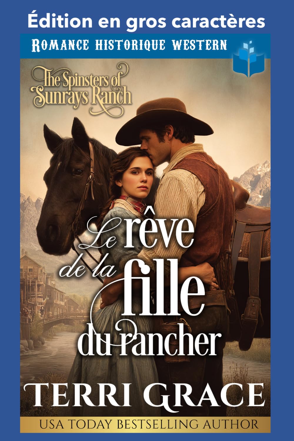Le rêve de la fille du rancher: Édition en gros caractères (Les Demoiselles de Sunray Ranch Édition en gros caractères)