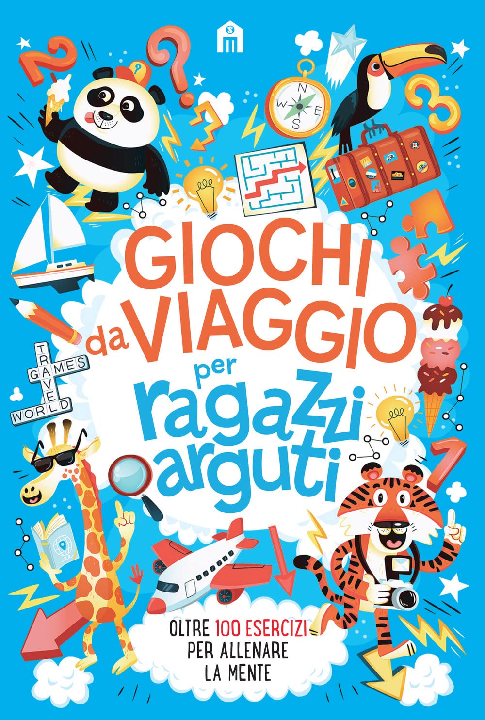 Giochi Da Viaggio Per Ragazzi Arguti. Oltre 100 Esercizi Per Allenare La Mente - 4