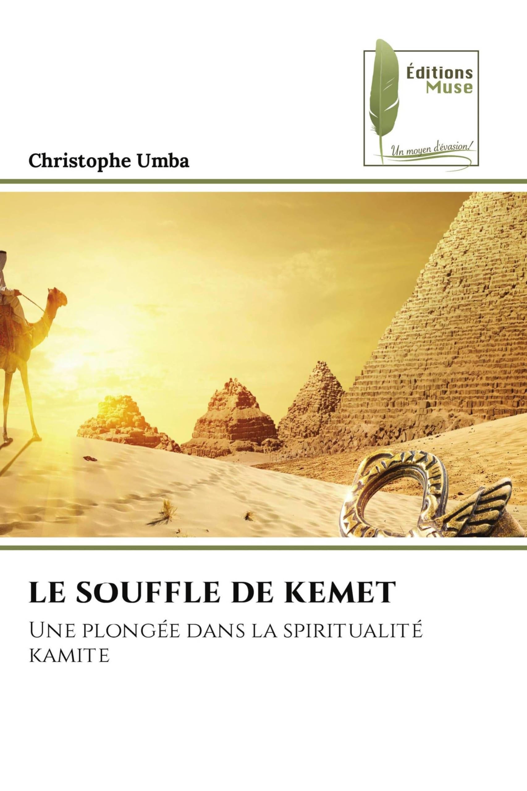 LE SOUFFLE DE KEMET: Une plongée dans la spiritualité kamite