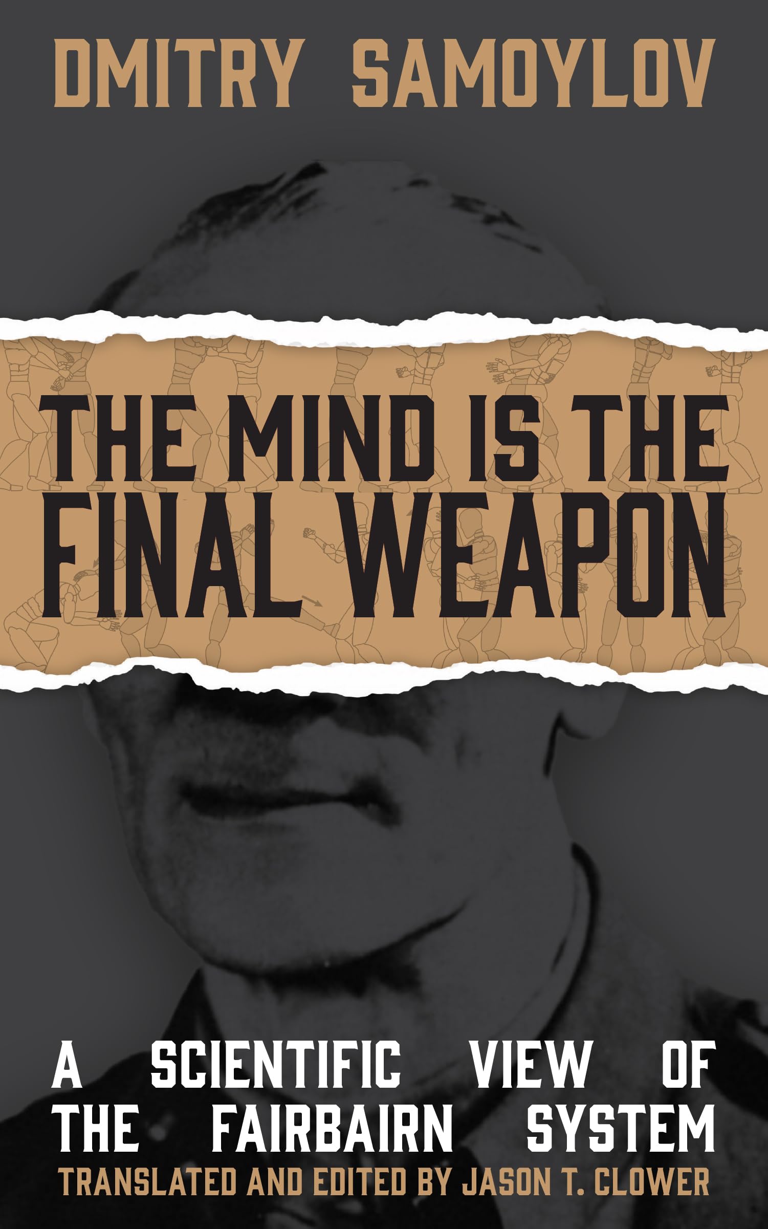 The Mind Is the Final Weapon: A Scientific View of the Fairbairn System