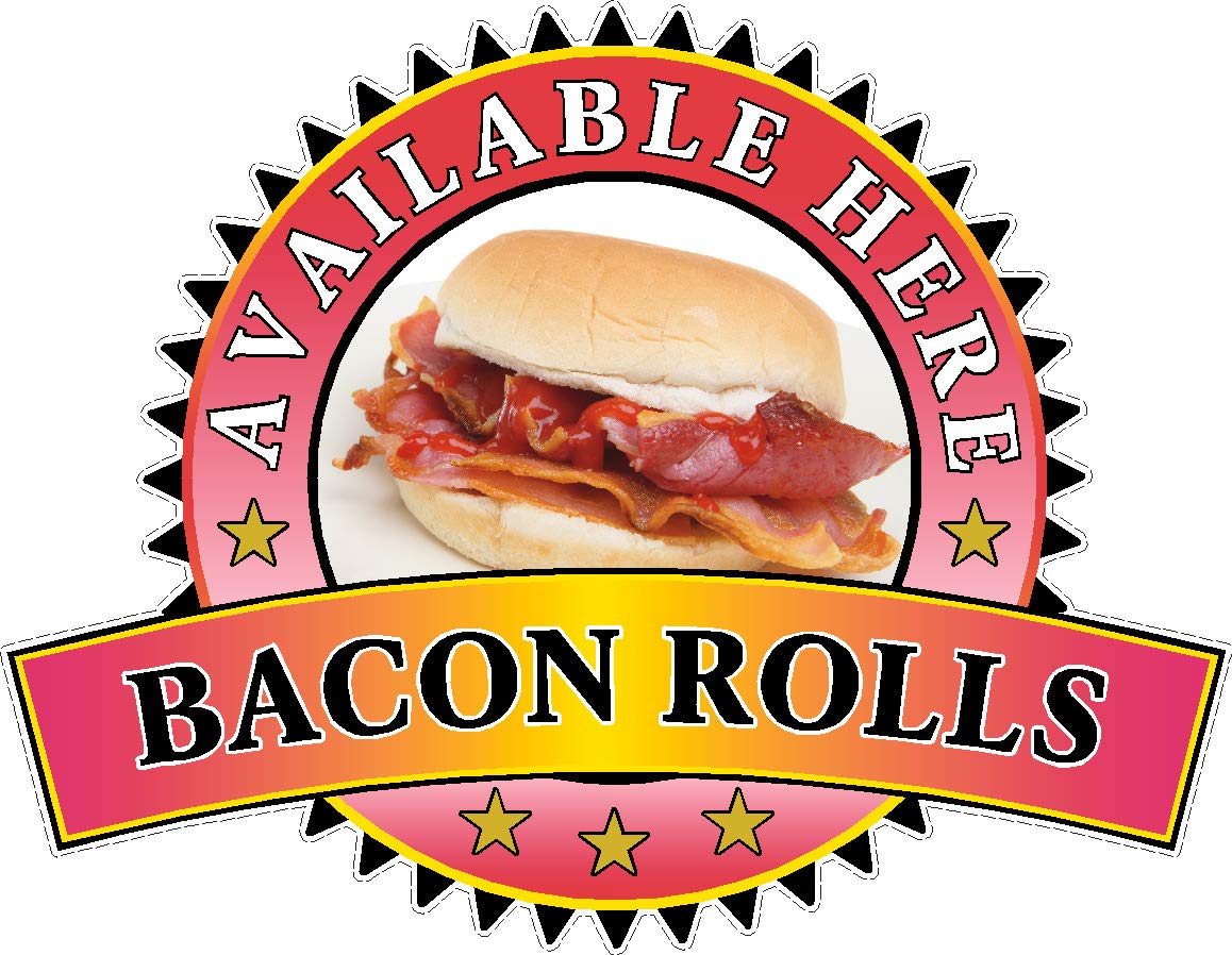 Bacon Rolls Sold Here Sticker - Catering Sign Window Decal Cafe Restaurant Ice Cream (Small A5)