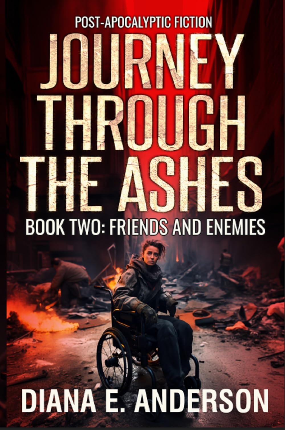 Friends and Enemies (Journey Through the Ashes Book 2)