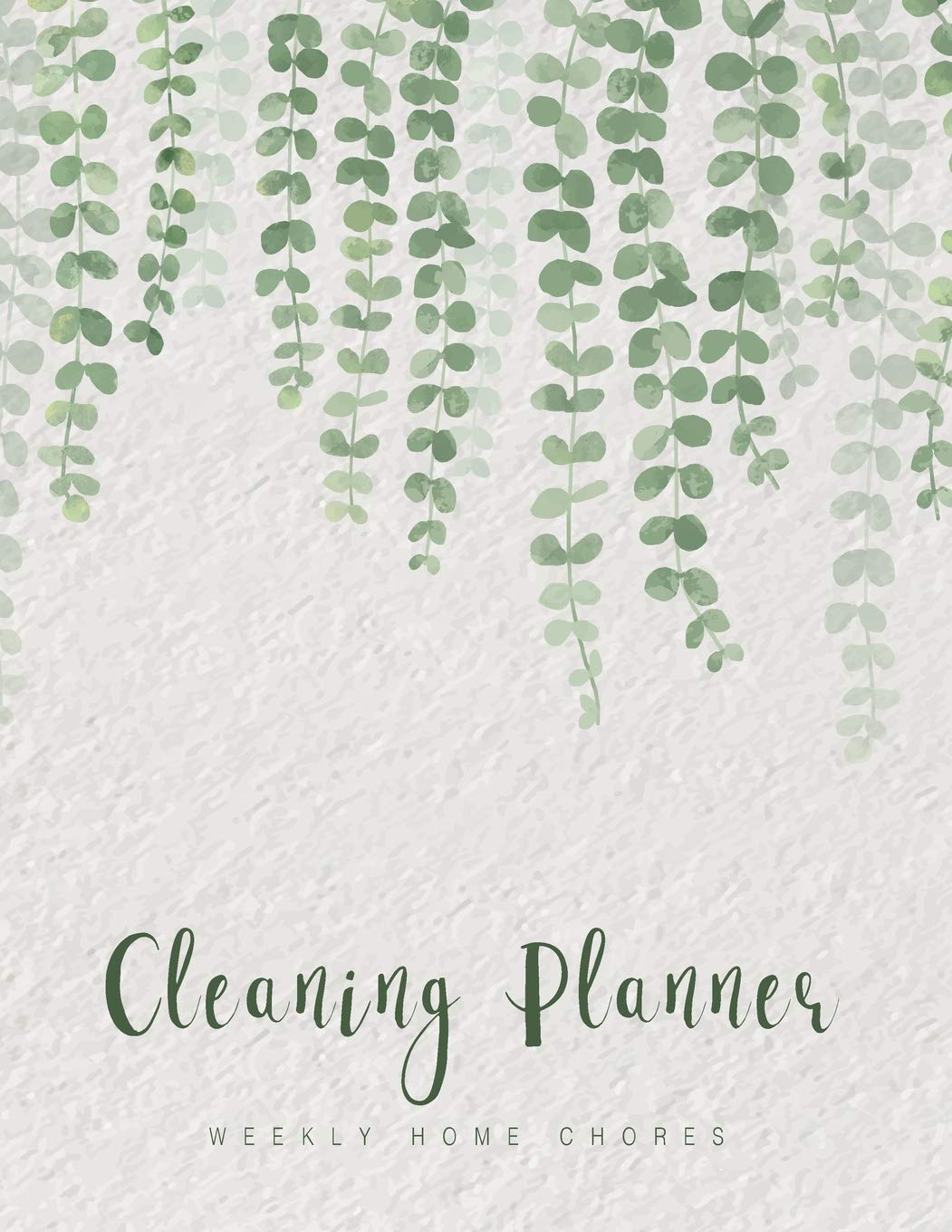 Cleaning Planner: Household Planner Family Chores Keeping Home Organize Record Logbook Monthly Cleaning Weekly Home Chores Hanging Plant Design: Volume 5