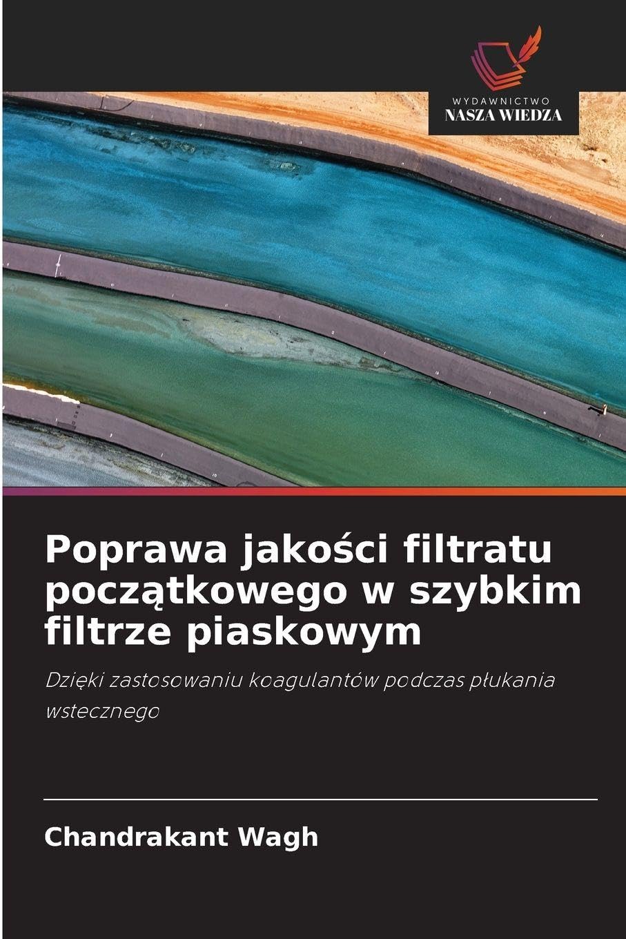 Poprawa jako¿ci filtratu pocz¿tkowego w szybkim filtrze piaskowym: Dzi¿ki zastosowaniu koagulantów podczas p¿ukania wstecznego