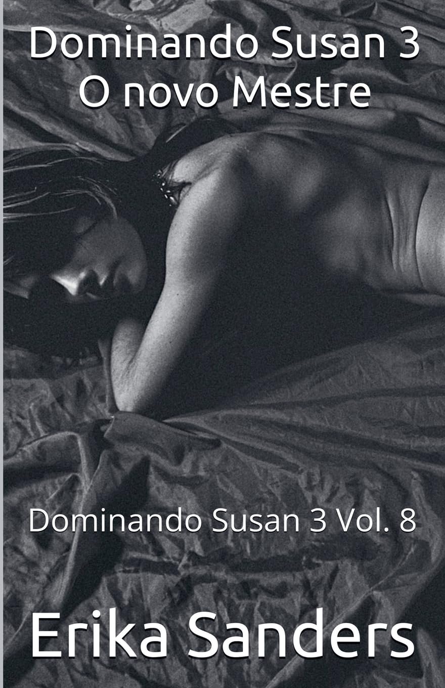 Dominando Susan 3 O novo Mestre: 8