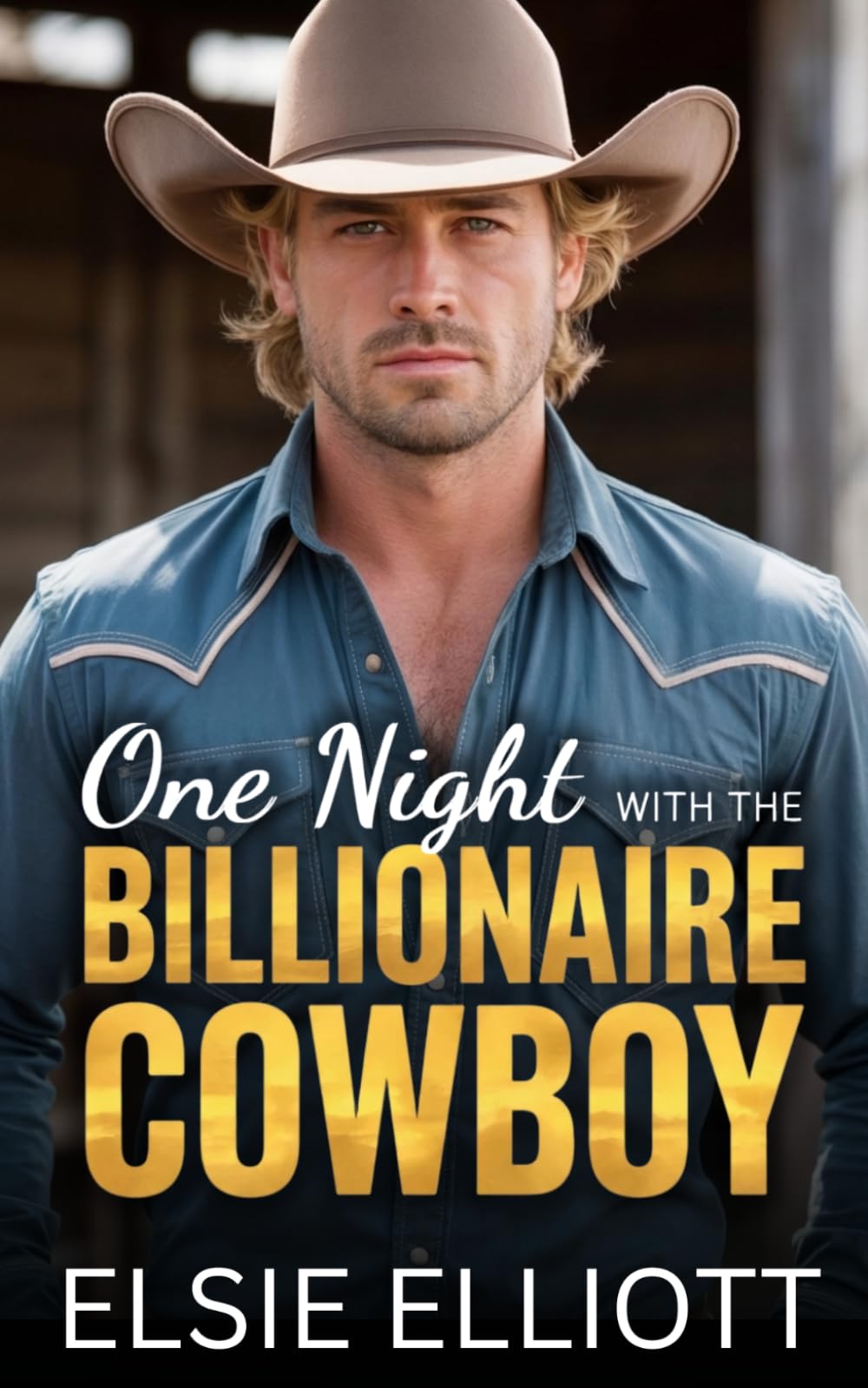 One Night with the Billionaire Cowboy: A Small Town Surprise Baby Romance
