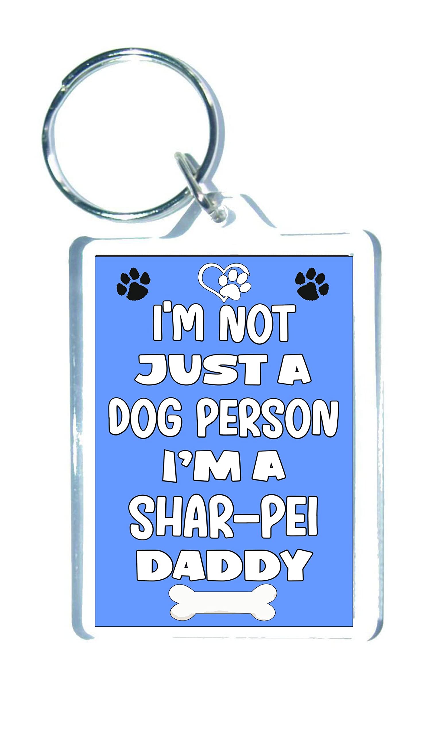 Decalarama Shar Pei Keyring – I'm Not Just A Dog Person I'm A Shar-Pei Daddy – Cute Fun Family Novelty Birthday Gift