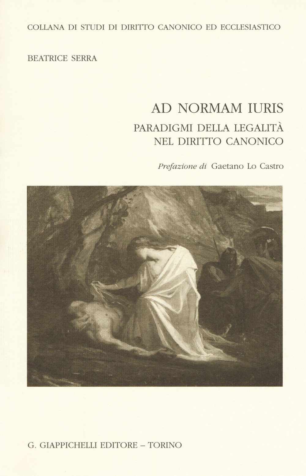 Ad Normam Iuris. Paradigmi Della Legalità Nel Diritto Canonico - 4