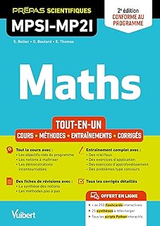 Mathématiques MPSI-MP2I - Tout-en-un: Cours - Synthèse - Méthodes détaillées - Exercices corrigés Conforme à la réforme 2021