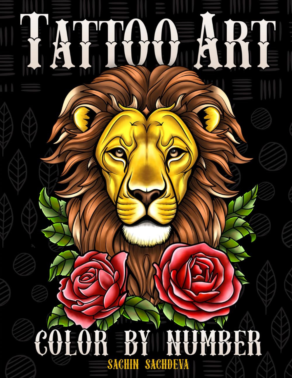 Tattoo Art Color by Number: Modern and Vintage Tattoos Coloring Book for Adults with Animals, Flowers, Fantasy, Sea Creatures and Skull for Stress ... (Color by Number Coloring Book for Adults)