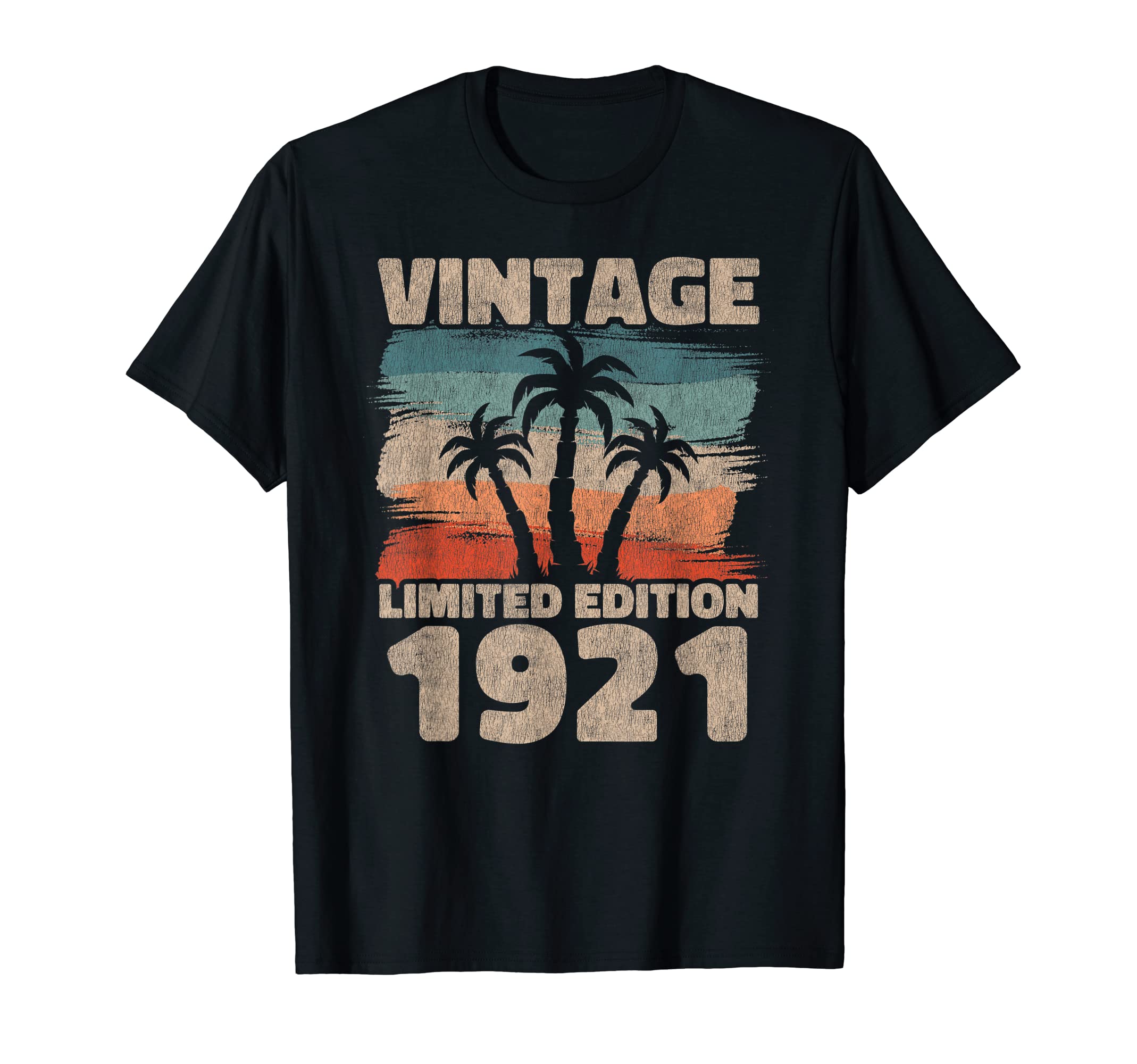 Born In 1921 Vintage Gift Birthday Retro ClassicVintage 1921 Limited Edition, Legend Since 1921 T-Shirt