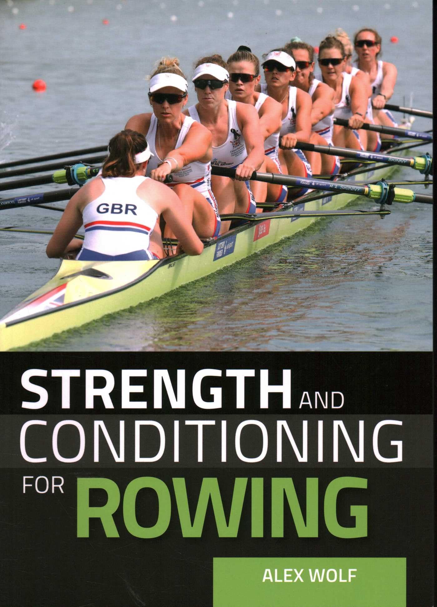 Strength and Conditioning for Rowing,Wolf, Alex Alex Wolf,