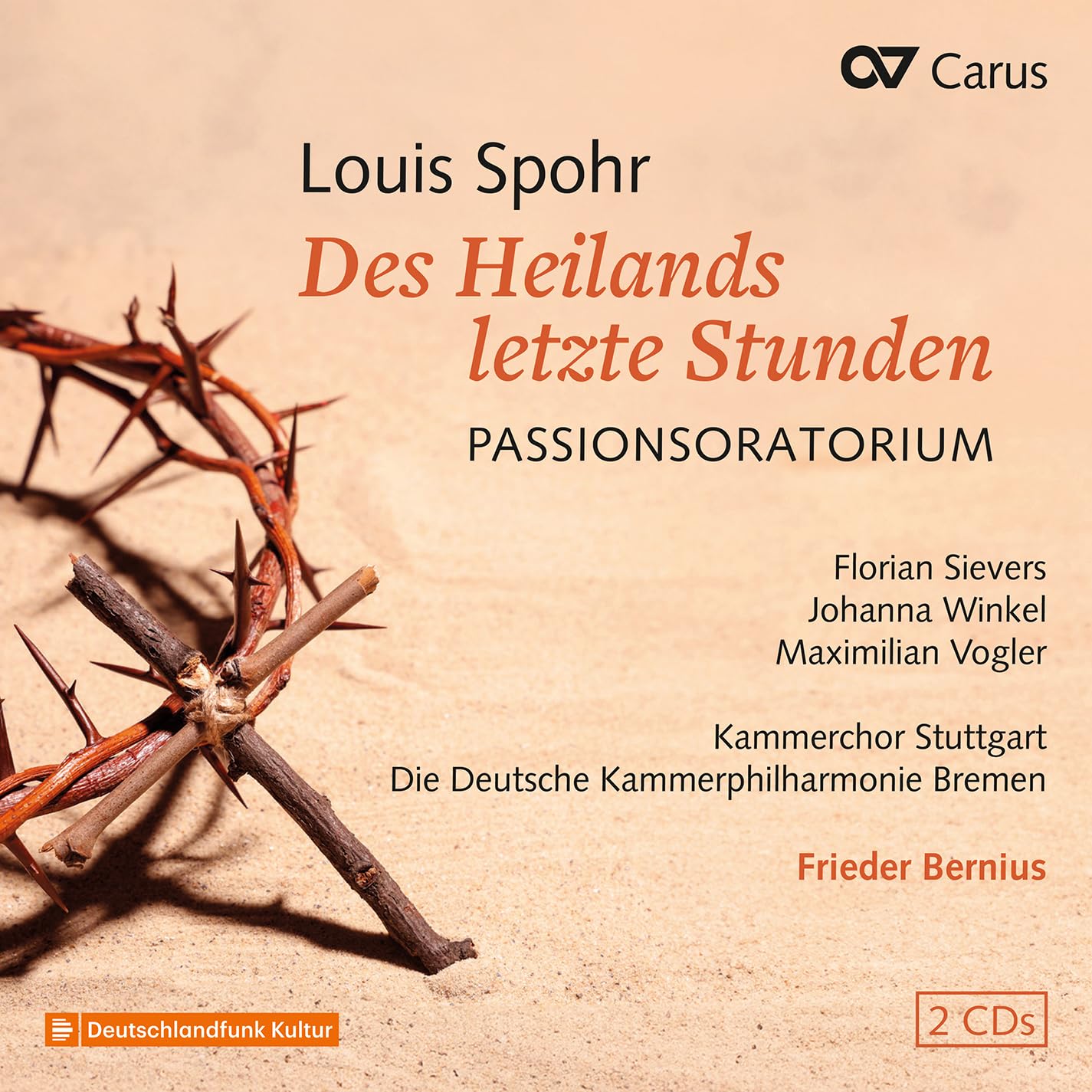Frieder Bernius - Des Heilands Letzte Stunden CD
