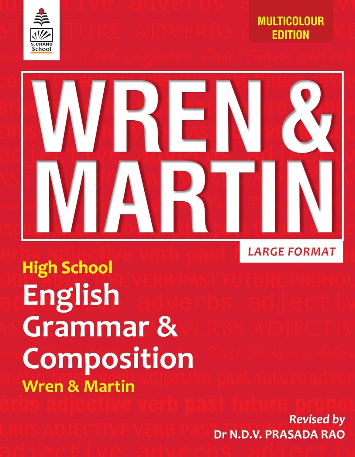 S Chand Wren & Martin's High School English Grammar & Composition - Multicolour Edition (2026 – 2027) | Grammar Concepts, Exercises & Writing Guidance | All-In-One Grammar & Composition Book | Best-Selling School Grammar Book - S Chand School Education