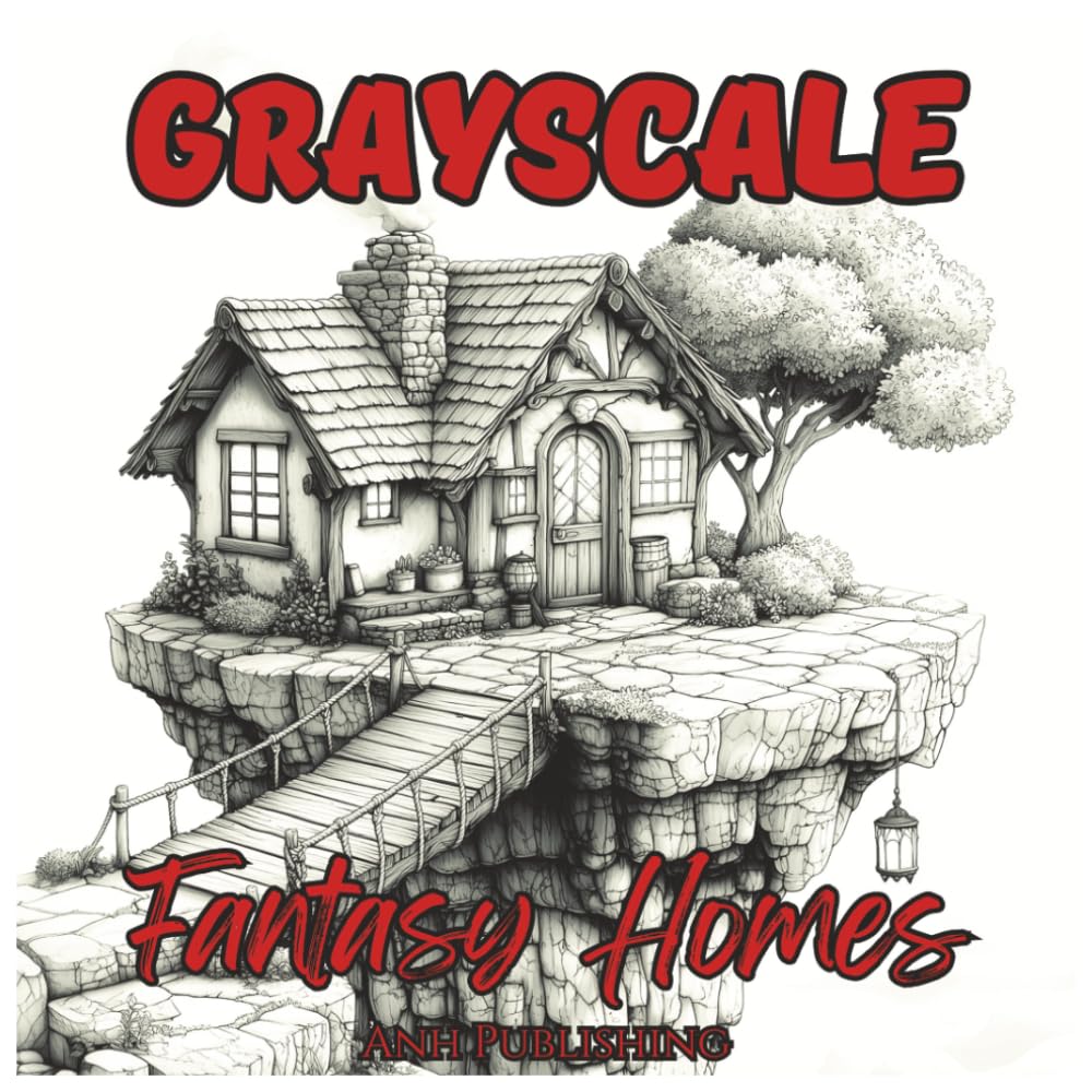 Grayscale Fantasy Homes: Relaxing Coloring Book For Adults & Seniors: Detailed Enchanted Houses for Stress Relief, Mindfulness, and Creative Escape in Soft Grayscale (Grayscale Coloring Series)