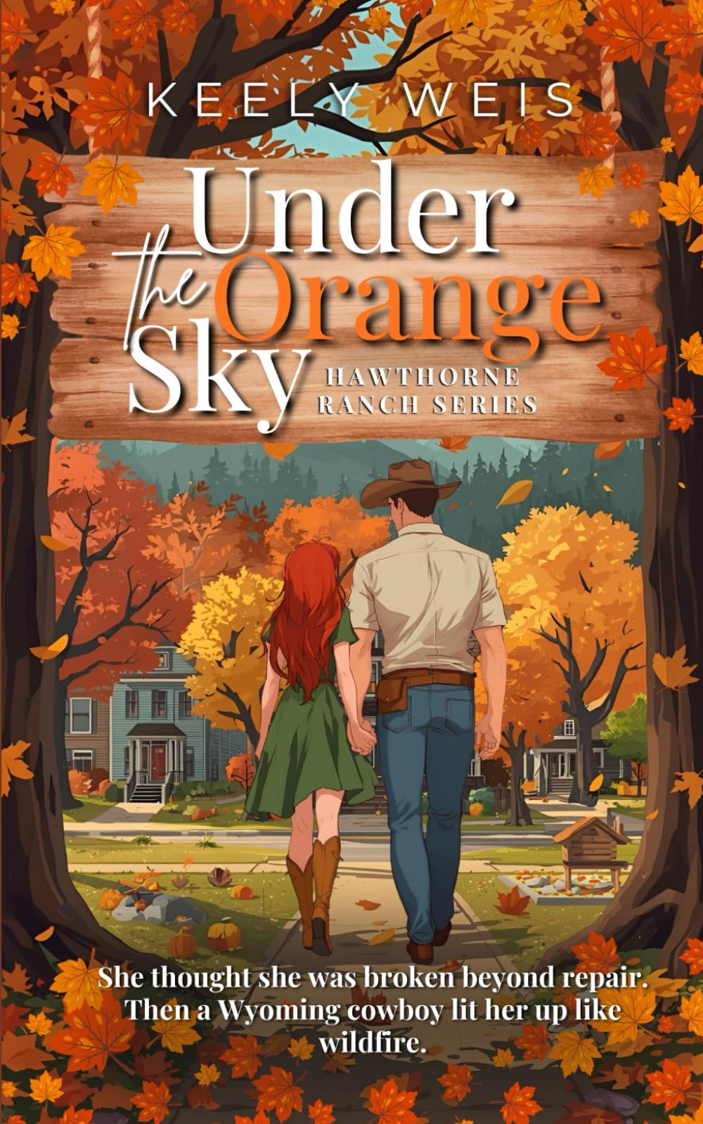 Under The Orange Sky: Hawthorne Ranch Series