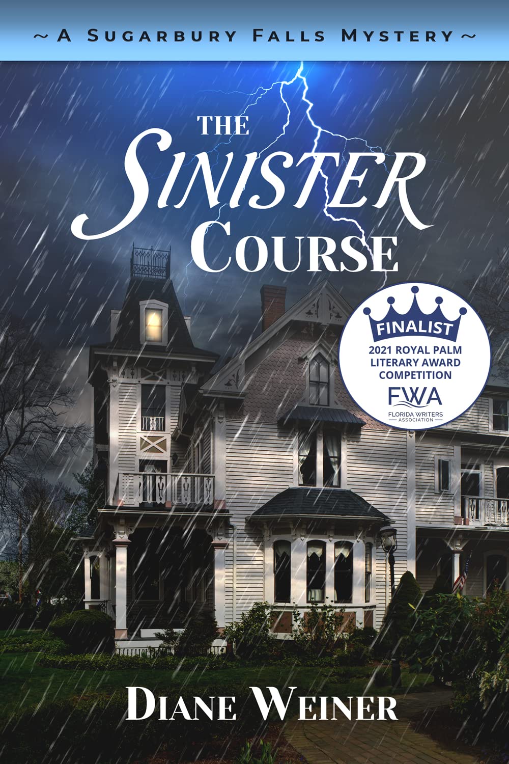 The Sinister Course: A Sugarbury Falls Mystery (Sugarbury Falls Mysteries Book 6)
