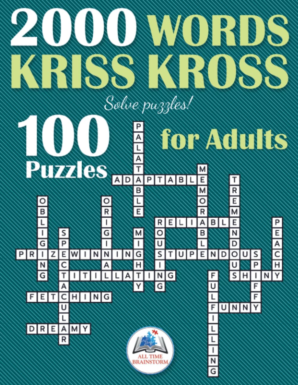 2000 Words Kriss Kross: 100 Puzzles for Adults