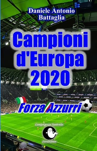 Forza Azzurri Campioni d'Europa 2020