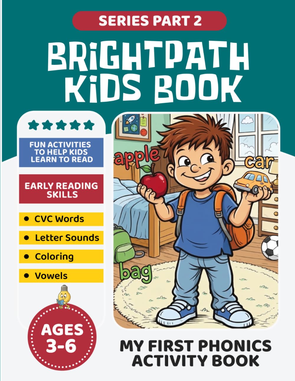Bright Path Kids Book: My First Phonics Activity Book for Kids Ages 3–6