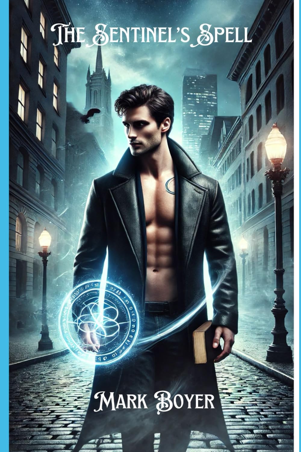 The Sentinel's Spell (The Sentinel Saga)