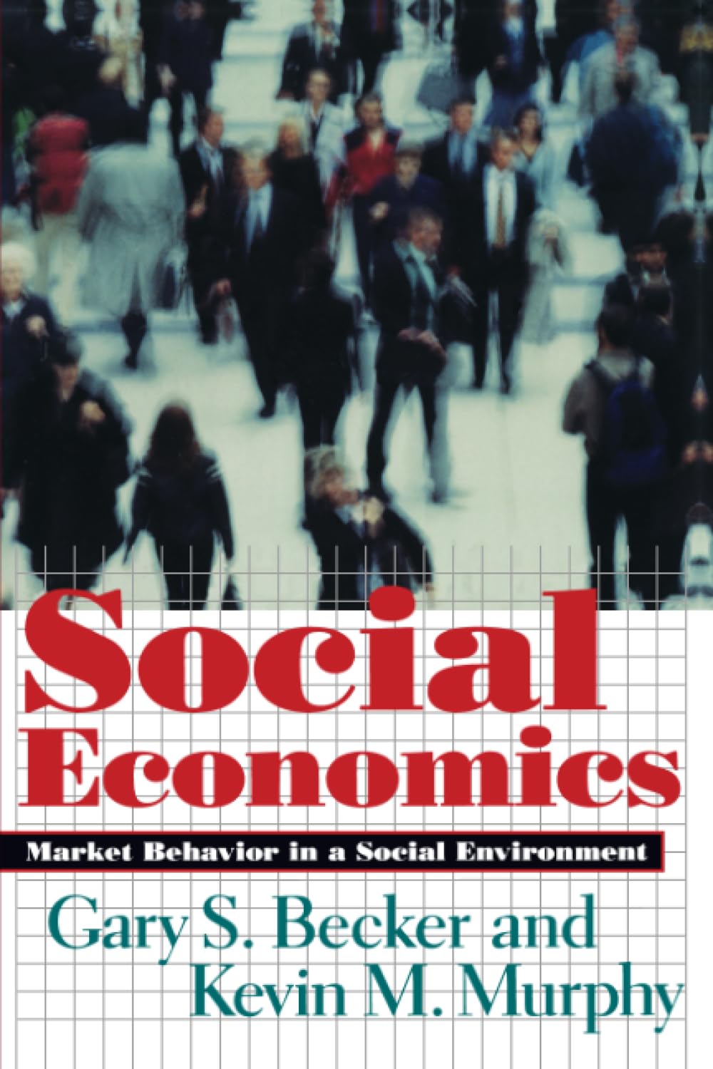 Buy Social Economics: Market Behavior in a Social Environment — BookShops.in
