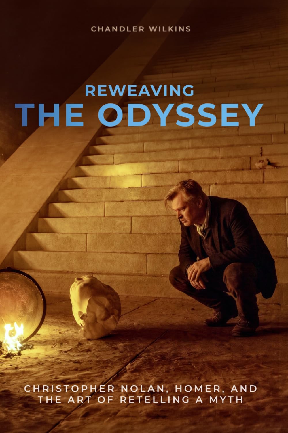 Reweaving the Odyssey: Christopher Nolan, Homer, and the Art of Retelling a Myth: A Complete Critical Film Companion: Christopher Nolan, Homer, and ... Companion to the Film and Homer's Epic