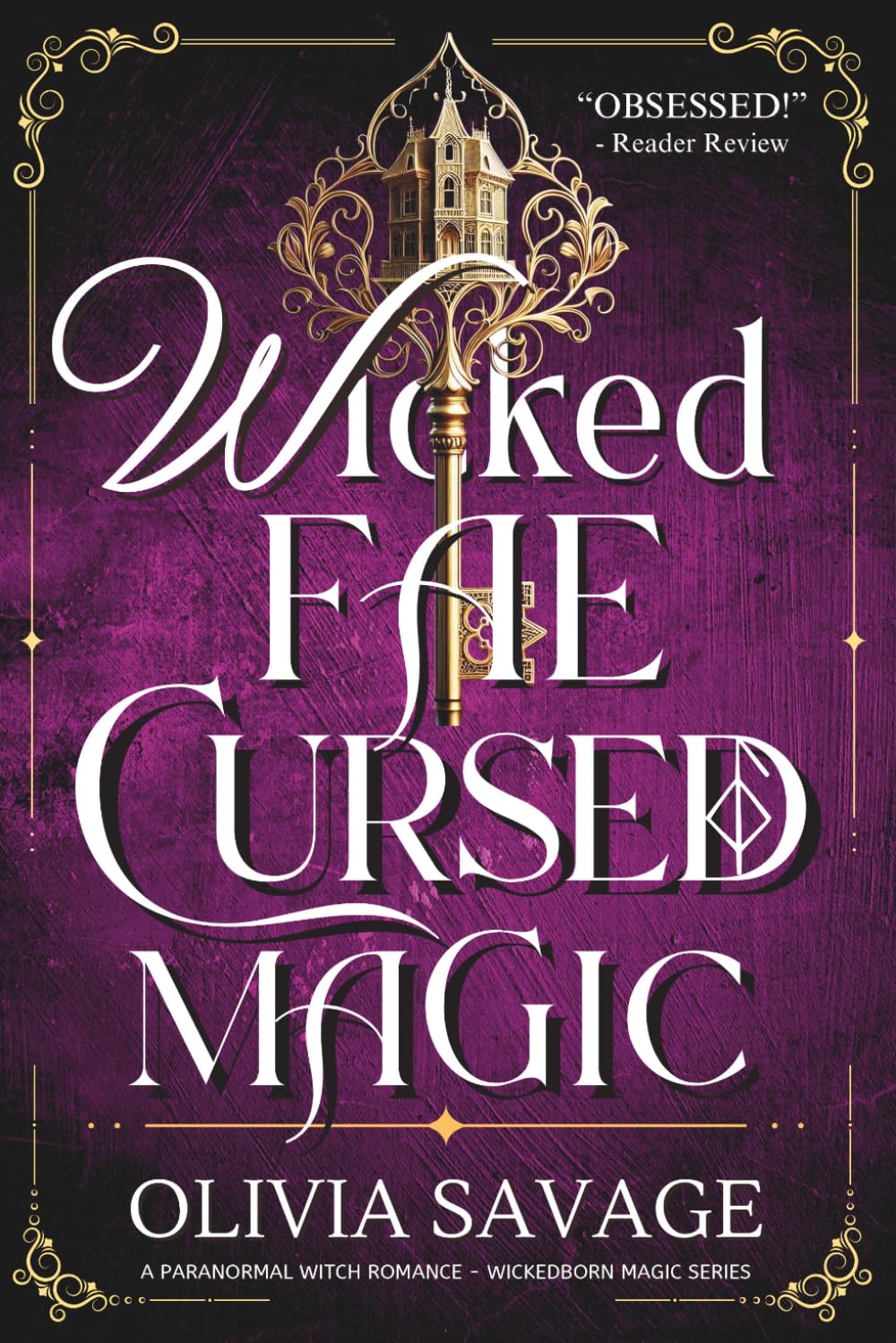 Wicked Fae, Cursed Magic: A Paranormal Witch Romance: 2 (Wickedborn Magic)