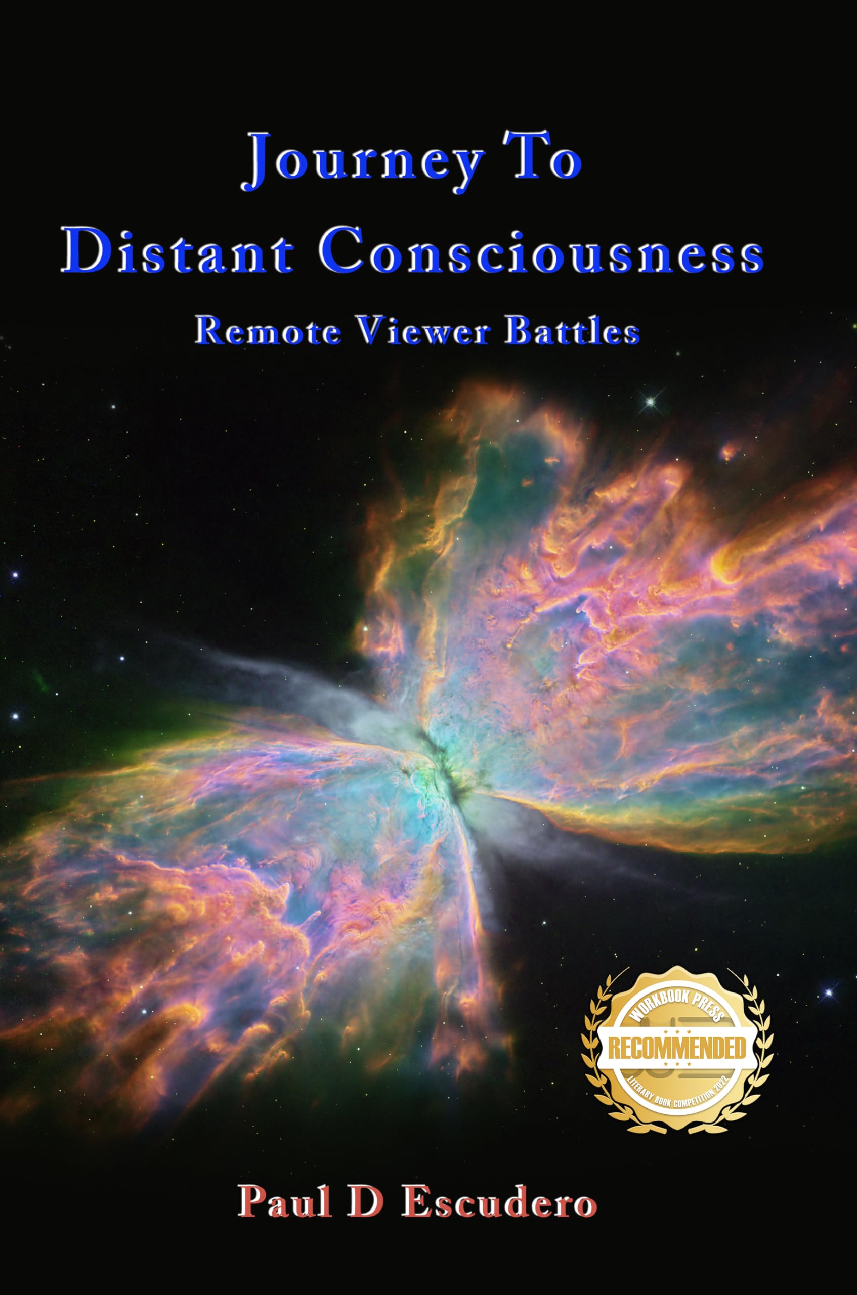 Cover of Journey To Distant Consciousness: Remote Viewers Battles