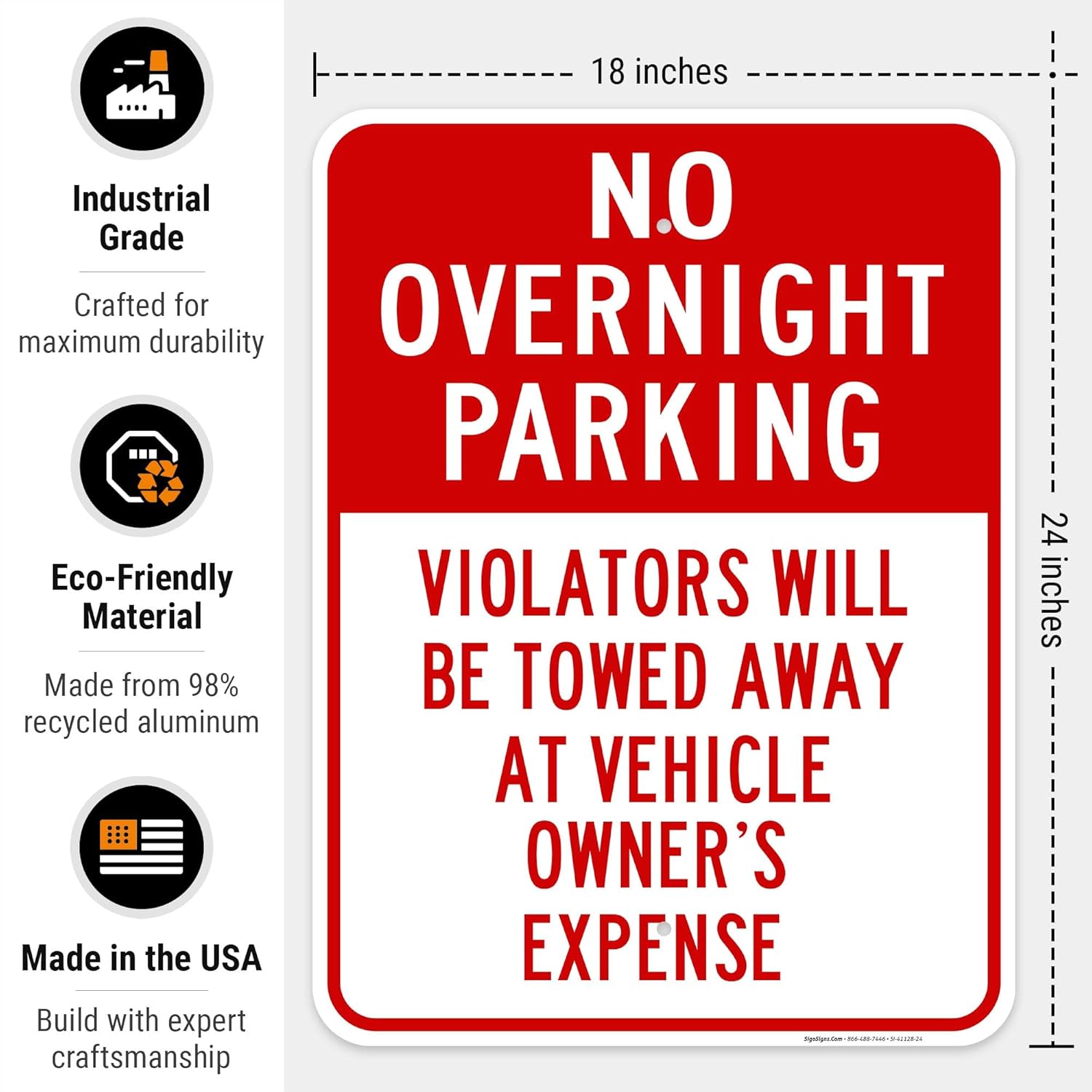 No Overnight Parking Violaters Will Be Towed Away, 18x24 Inches, Rust Free .063 Aluminum, Fade Resistant, Easy Mounting, Indoor/Outdoor Use, Made in USA