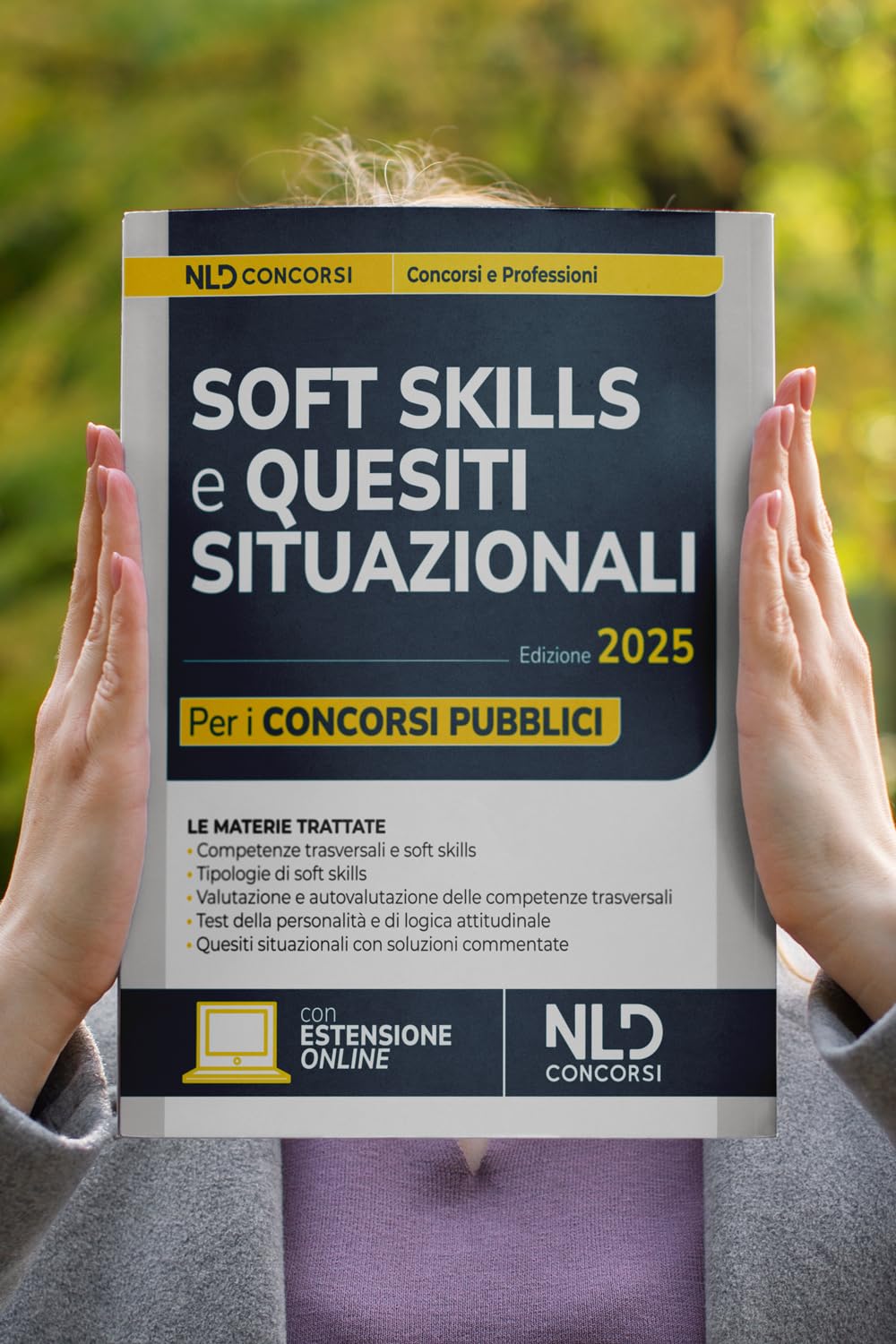 Soft skills e quesiti situazionali per i concorsi pubblici. Manuale per tutti i concorsi 2025