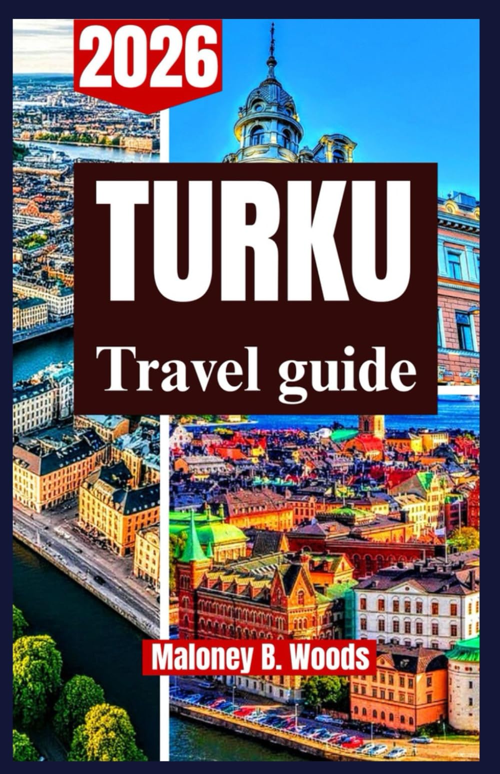 Turku Travel Guide 2026: Practical Traveler’s Manual to Culture, History, Itineraries, Outdoor Adventures & Local Highlights