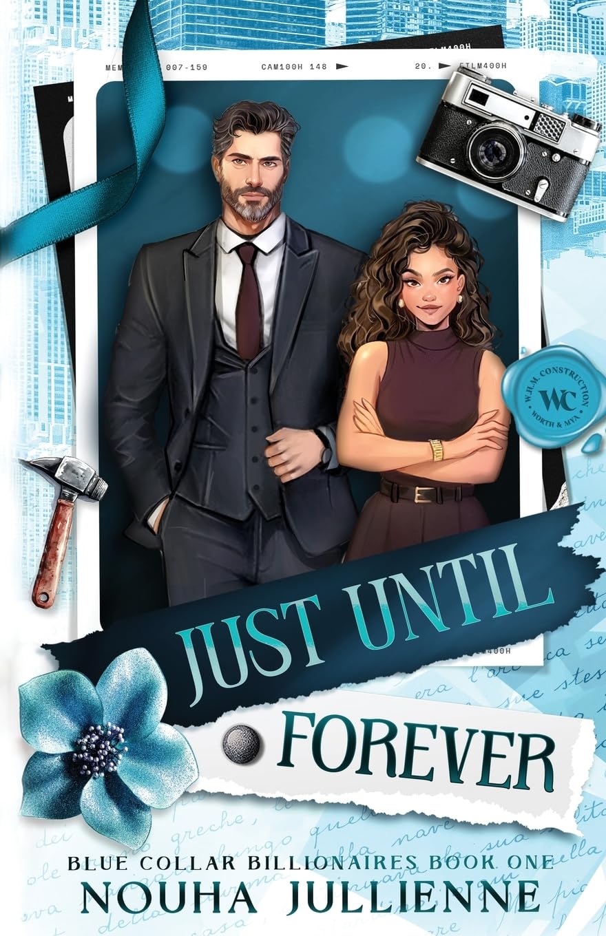 Just Until Forever: A Single Dad Billionaire Marriage of Convenience: A Single Dad Marriage of Convenience Billionaire Romance: 1 (Blue Collar Billionaires: Seattle)